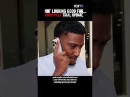 Yung Filly Case Trial Update