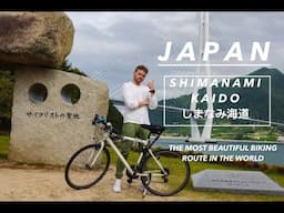 The Most Beautiful Cycling Route in the World I Shimanami Kaido I Japan