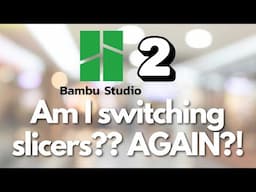 New in Bambu Studio 2: Is It Time to Switch?