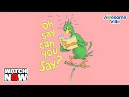 Oh Say Can You Say? by Dr Seuss - Read aloud Story