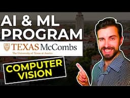University of Texas AI & ML Program Review - [Part #6] - Computer Vision
