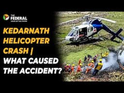 Kedarnath tragedy: 7 dead in helicopter crash amid Char Dham Yatra | The Federal