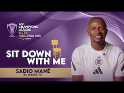 🗣️ Sit Down With Sadio Mané – Al Nassr FC | AFC Champions League Elite™ 2024/25