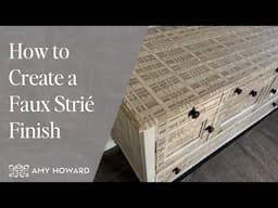 How to Create a Faux Strié Finish