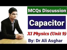 MCQs Discussion of Capacitor (XI Physics)