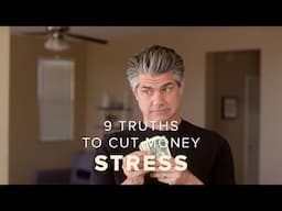 9 Stress Reducing Truths About Money