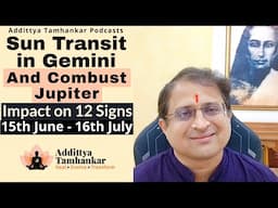 Sun Transit in Gemini 2025 | Jupiter Combust 2025 - Impact on all 12 Signs #rashifal #suntransit2025