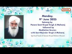 Satsang By Sant Kirpal Singh Ji Maharaj - Jun 09, 2025