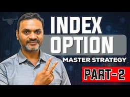 PART-2 | INDEX OPTION STRATEGY | MASTER CLASS | NIFTY50 | BANK NIFTY