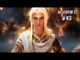 Perfect World Season 2 Episode 43 Explained in Hindi/Urdu | Anime oi