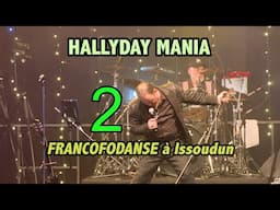 FRANCOFODANSE à Issoudun. La FFCLD reçoit "HALLYDAY MANIA" en concert (2) vendredi 21 mars 2025
