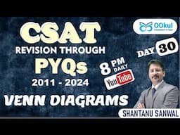 VENN DIAGRAMS | CSAT Revision through PYQs (2011-2024) | CSAT Revision | UPSC 2025