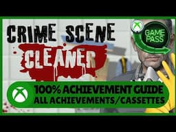 Crime Scene Cleaner #Xbox Achievement Walkthrough - Xbox Game Pass #XboxGamePass