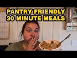 What’s for Dinner? 30-Minute Pantry Meals for My Family of 5!!