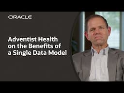 Adventist Health Unifies Systems with Oracle Fusion Cloud ERP and EPM