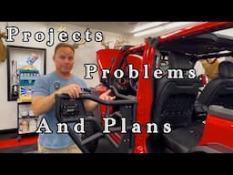 Projects, Problems AND Plans. So many things going on and they all need fixed.