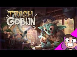 GIVE ME YOUR GARBAGE - Trash Goblin