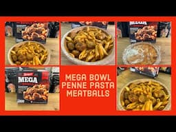 Frozen Foods Friday/MEGA BOWL SPICY PENNE PASTA WITH MEATBALLS/This Was Very Interesting Dish