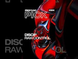 Discip - Raw Control 🕹️ [PROFOUND PICK #004] #profoundpick #techhouse #shorts