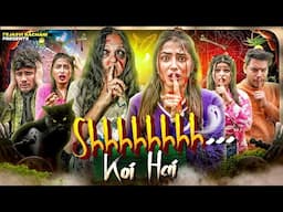 Shh...Koi Hai || Tejasvi Bachani