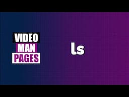 'ls' - list directory contents - Video Man Pages