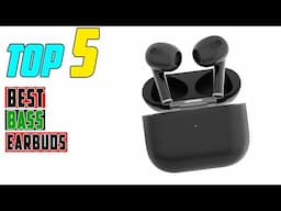 TOP 5 Best Bass Earbuds 2025 | These Bass Earbuds Put My Over-Ears to Shame