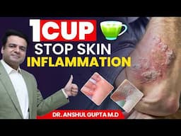 1 CUP To STOP Skin Inflammation Naturally (Boost Collagen)