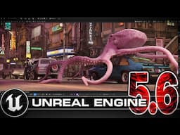 Unreal Engine 5.6 Released: CD Projekt Red's Influence is HUGE!