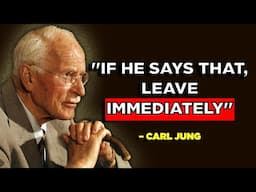 If a Man Says These 5 Phrases – Turn Your Back and Walk Out of His Life Immediately! | Carl Jung