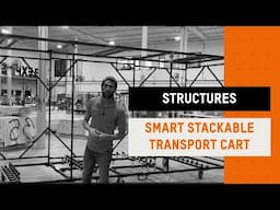 🌟 Stackable & Space-Smart transport cart - Structure showcase