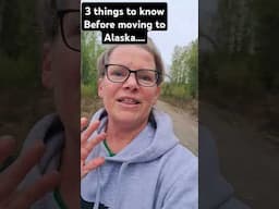 3 THINGS TO KNOW BEFORE MOVING TO ALASKA... #alaska #alaskalife #alaskalifestyle