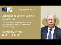 Distinguished Speaker Seminar: Sir John Kay