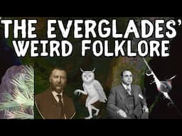 Exploring the Florida Everglades' Weird Folklore: Myths and Legends of the United States
