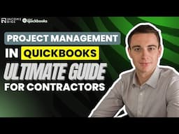 Project Management in Quickbooks: The Ultimate Guide for Contractors