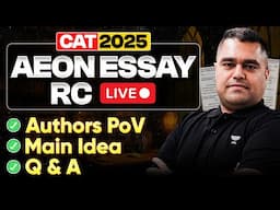 Decode Aeon Essays for CAT 2025 RC | Live Word-by-Word Analysis + Practice Qs