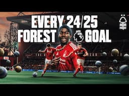 EVERY Nottingham Forest Premier League Goal In 2024/25! ⚽️