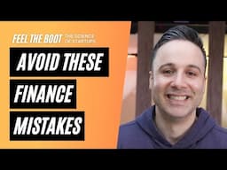 Avoid These Startup Finance Mistakes — Insights from a Fractional CFO