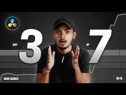 Day 3 - MASTER DaVinci Resolve in 7 Days!!! - Full DaVinci Resolve 20 Course in Hindi.