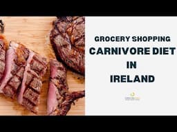 Grocery shopping for carnivore diet in Ireland