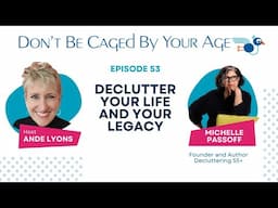 Declutter Your Life and Your Legacy