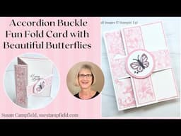 So Pretty! Accordion Buckle Fun Fold Card with Beautiful Butterflies
