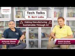 Tech Talks | Making Manufacturing Sustainable Through AI ft. Bert Labs