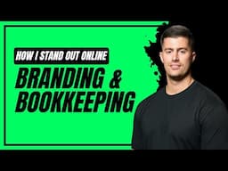 Bookkeeping & Branding: 7 Proven Ways to Stand Out Online 🚀
