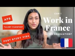 Work Visa in France | Post Study Visa in France | APS, Talent Passport in France | Masters in France