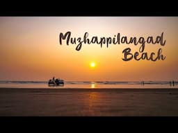 Muzhappilangad Beach in Kannur | Asia’s Longest Drive-In Beach in Kerala