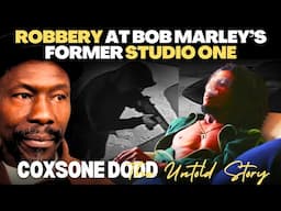 The Robbery at Bob Marley’s Former Studio One | Sir Coxsone Dodd’s Final Moments