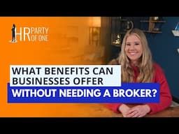 What Benefits Can Businesses Offer Without Needing a Broker?