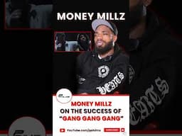 Money Millz On Success Of "GANG GANG GANG"