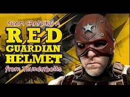 Making a Red Guardian Helmet from Thunderbolts