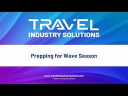 Prepping for Wave Season